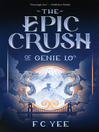 Cover image for The Epic Crush of Genie Lo
